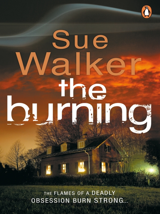 Title details for The Burning by Sue Walker - Available